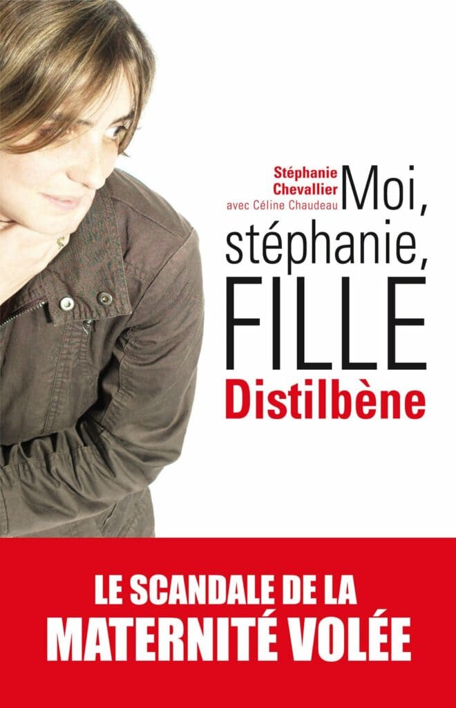 1ere de couverture Celine Chaudeau Stephanie Chevallier Moi Stephanie Fille Distilbene Editions First