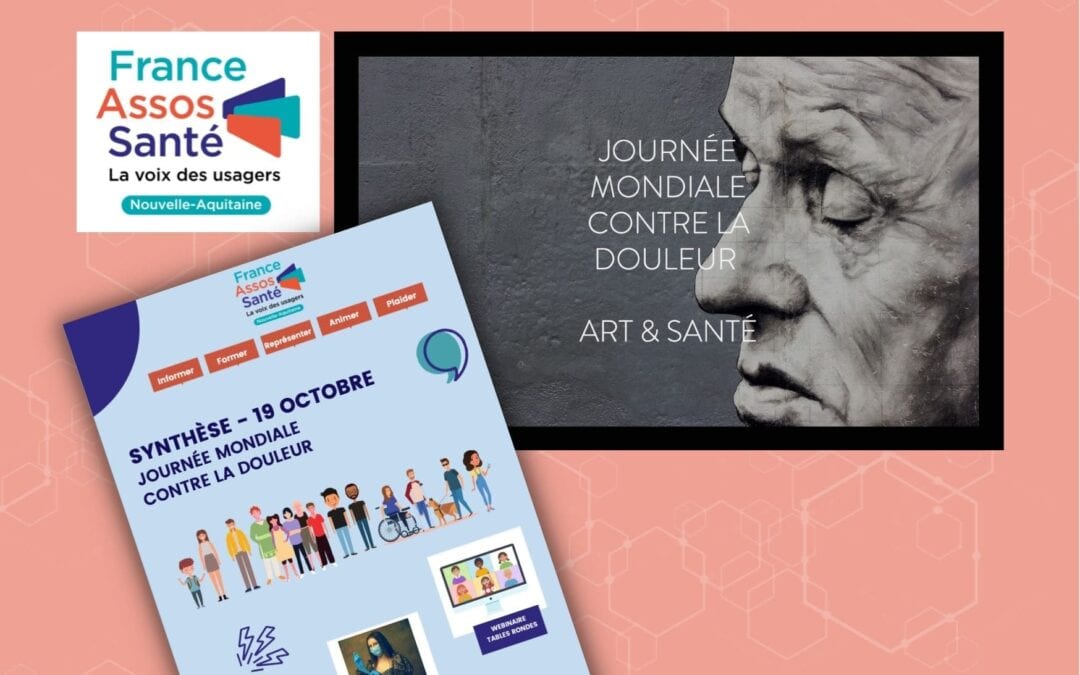 Journée mondiale contre la douleur : France Assos Santé Nouvelle-Aquitaine se mobilise