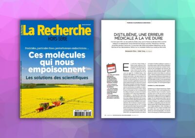 Magazine La Recherche – Ces molécules qui nous empoisonnent ; les solutions des scientifiques 
