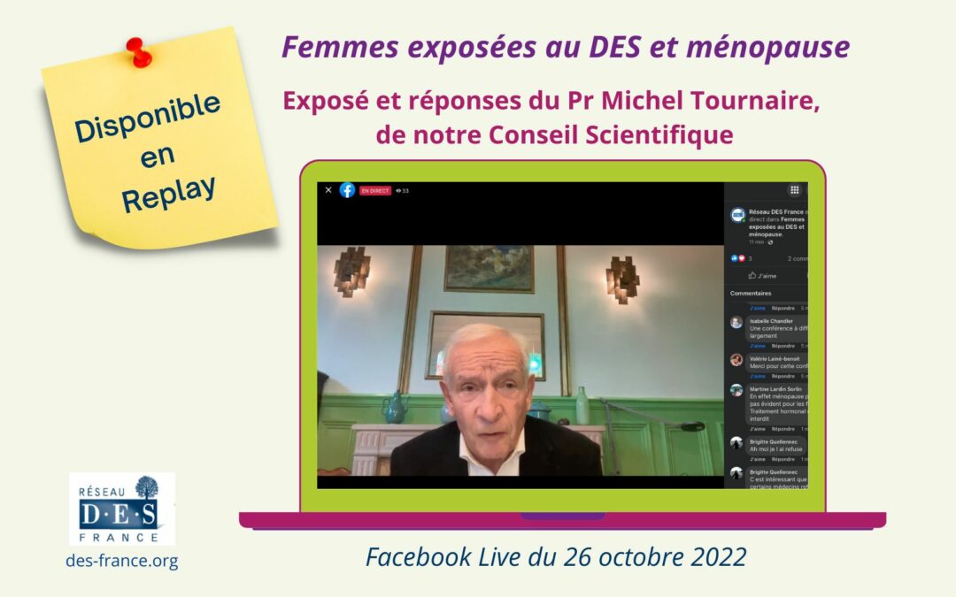 Femmes exposées au DES et ménopause : le replay de la conférence du Pr Tournaire est disponible !