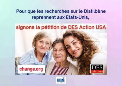 Mobilisons nous, signons la pétition américaine pour obtenir le financement de la recherche sur le DES !