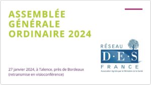 Assemblée Générale Ordinaire 2024 Talence Et Visio Reseau DES France Distilbene